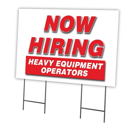 Signmission Now Hiring Heavy Equipment Operators Yard & Stake outdoor plastic, 2436-HEAVY EQUIPMENT OPERATORS C-2436-DS-HEAVY EQUIPMENT OPERATORS